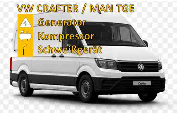 Aggregate für VW CRAFTER / MAN TGE FWD Strom-Generator / Druckluft-Kompressor / Elektroden-Schweißgerät / Hydraulikanschluss